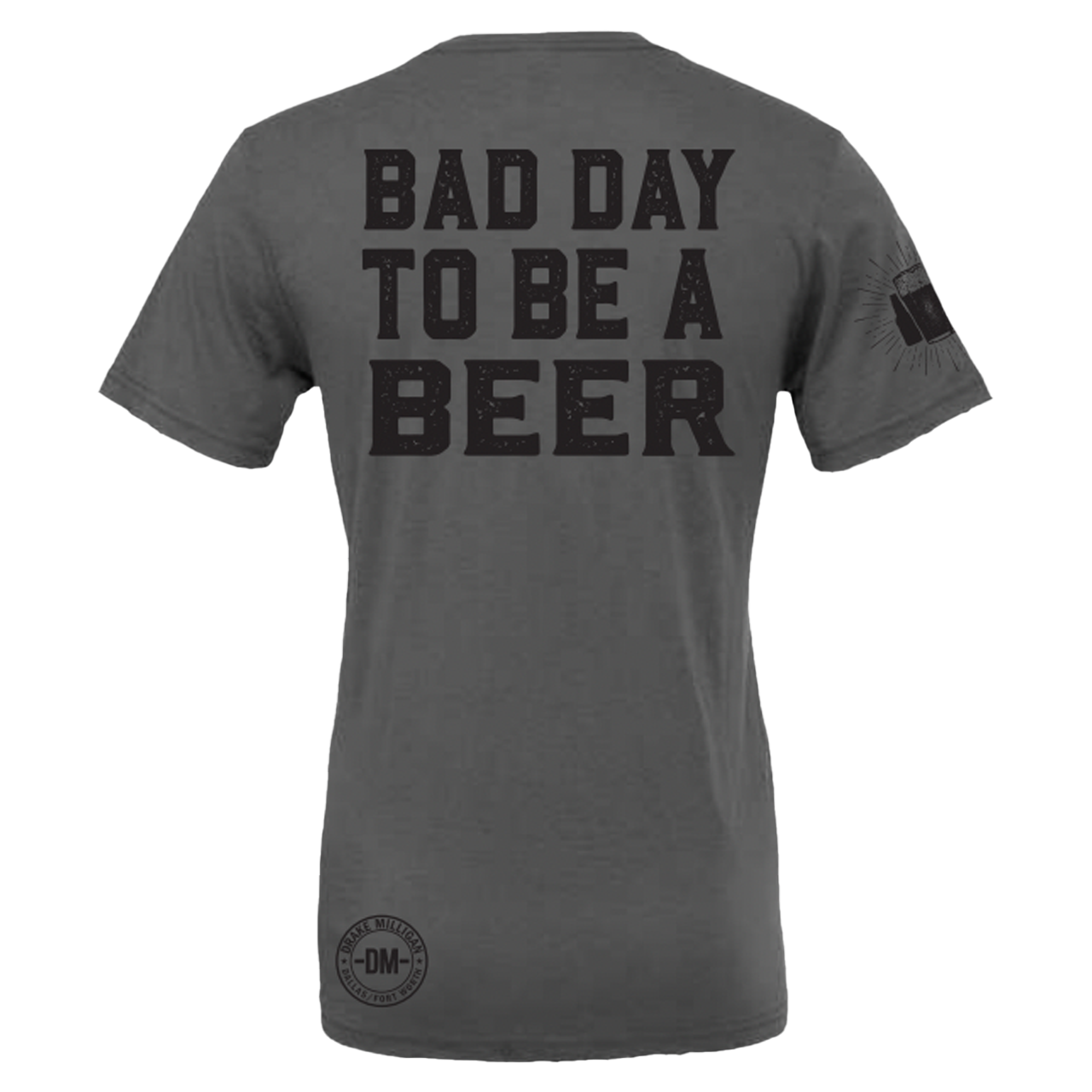 Bad Day To Be A Beer Tee